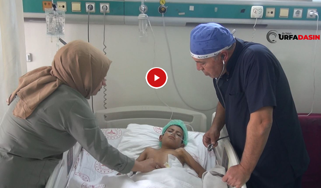 Akciğer Kisti Patlayan Çocuk Şanlıurfa’da Kurtarıldı