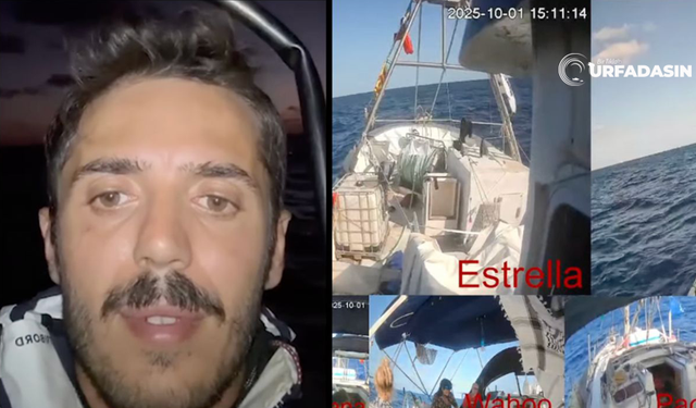 Sumud Filosundaki Şanlıurfalı Mehmet Emin Aydın'dan Endişeli Mesaj