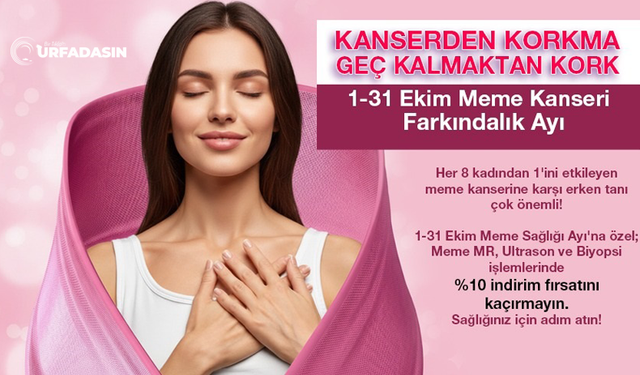 Şanlıurfa Özel Metrolife'tan Meme Kanseriyle Mücadeleye Destek: Teşhis ve Tedavide Yüzde 10 İndirim