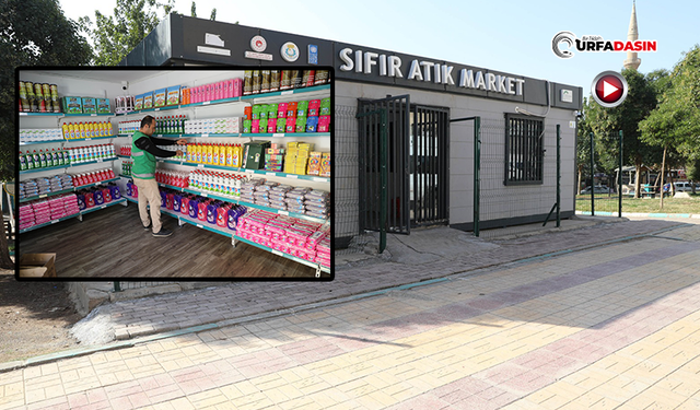 Haliliye'de Sıfır Atık Marketlerin Sayısı 6'ya Ulaştı