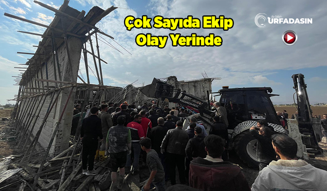 Şanlıurfa'da İnşaat Çöktü: Ölü ve Yaralılar Var