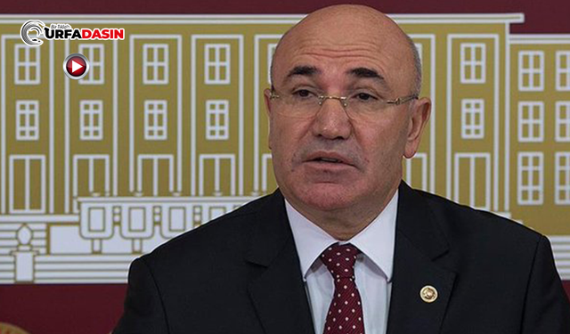 Urfa Milletvekili Tanal'dan Karadağ’da Türk Vatandaşlarına Yönelik Saldırılara Tepki