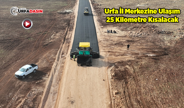 Şanlıurfa'da 3 İlçeyi Birbirine Bağlayan Yolda Son 15 Kilometre