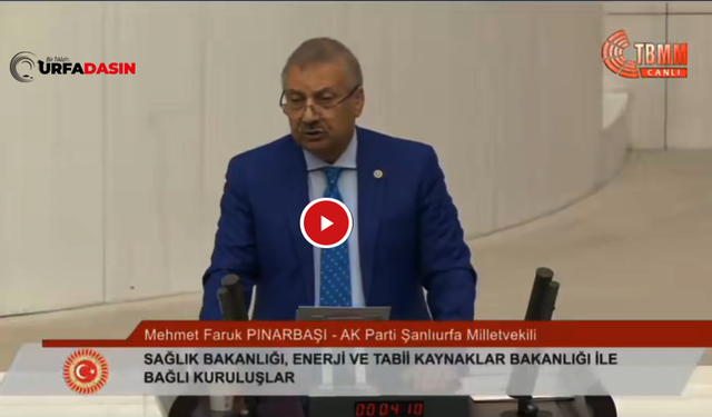 Pınarbaşı, TBMM Genel Kurulunda Yenilenebilir Enerjide Tarihi Bir Seviye Ulaşıldığına Vurgu Yaptı
