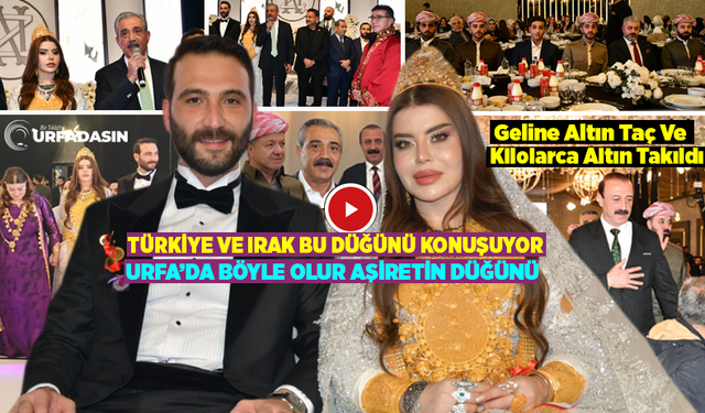 Barzani Ailesinin Kızı İle İzol Aşireti'nin Oğlu Şanlıurfa'daki Düğünde Hayatını Birleştirdi