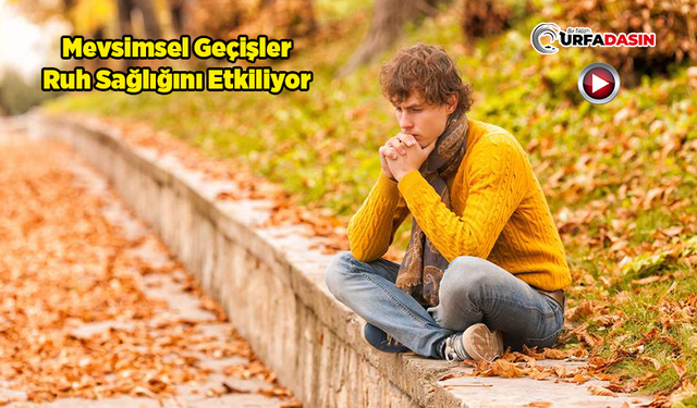 Şanlıurfa'da Kış Aylarında Duygulanım Bozukluğuna Dikkat: Uyarı Geldi
