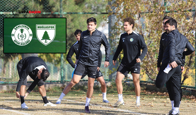 Şanlıurfaspor, Evinde Karşılaşacağı Muğlaspor Maçına Hazır