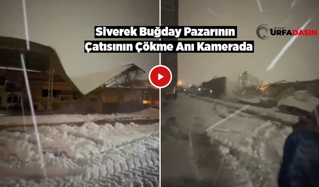 Siverek Buğday Pazarı’nın Çatısı Çöktü !
