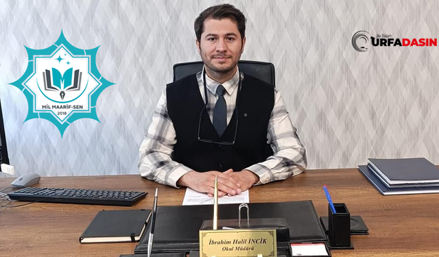 Maarif-Sen Haliliye Başkanlığına İbrahim Halil İncik Atandı
