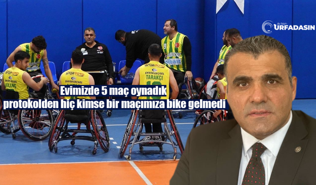 Astor Enerji Şanlıurfa Tekerlekli Sandalye Basketbol Takımı İlgisizlikten Yakıyor