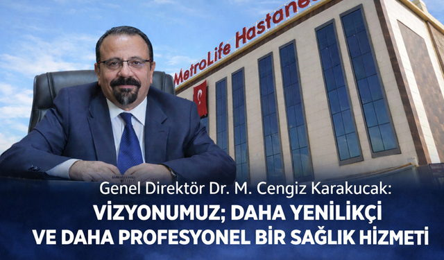 Metrolıfe Genel Direktörü Dr. Cengiz Karakucak’tan 14 Mart TI Bayramı Mesajı