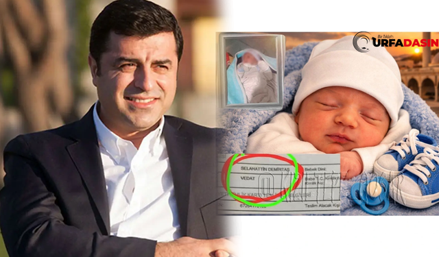 Şanlıurfa'da Yeni Doğan Bebeğe Selahattin Demirtaş'ın Adı Verildi