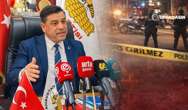 Halil Aslan: Şanlıurfa’da Silahlı Şiddet Olaylarına Karşı Acil Önlem Gerekiyor