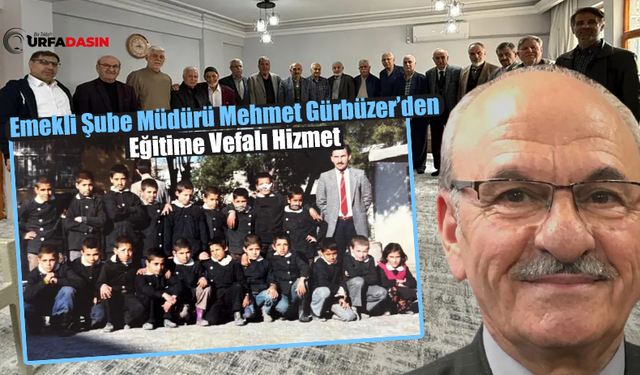 Şanlıurfalı Emekli Eğitimci Gürbüzer 6 Yıldır Her Hafta Eğitimcilerle Bir Araya Geliyor