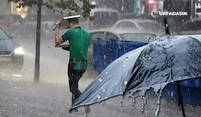 Şanlıurfalılar Dikkat! Sağanak Yağış Bekleniyor