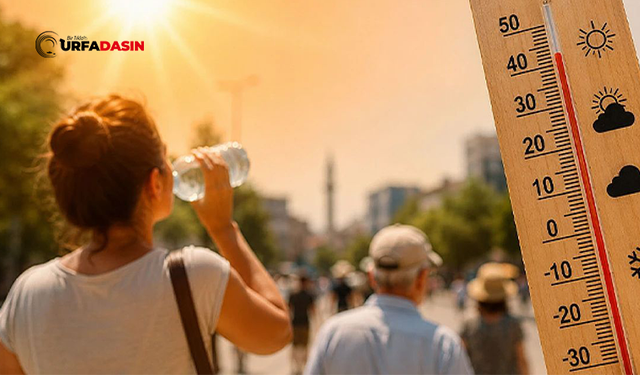 Bakanlıktan Şanlıurfalılara Aşırı Sıcaklar İçin Uyarılar