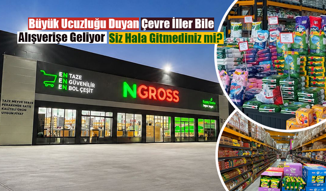 Şanlıurfa NGross’a Gittiğinizde "Yok Böyle Bir Ucuzluk" Diyeceksiniz