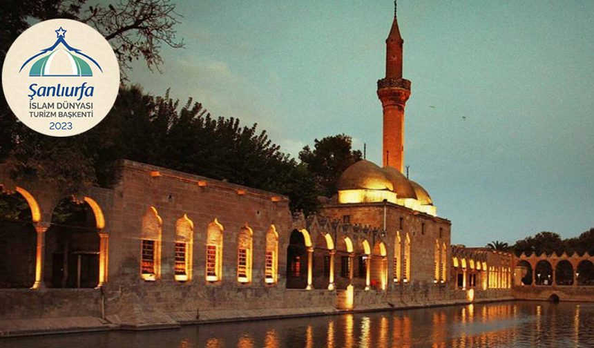 Urfa, İslam Ülkelerinin Turizm Başkenti Oldu 