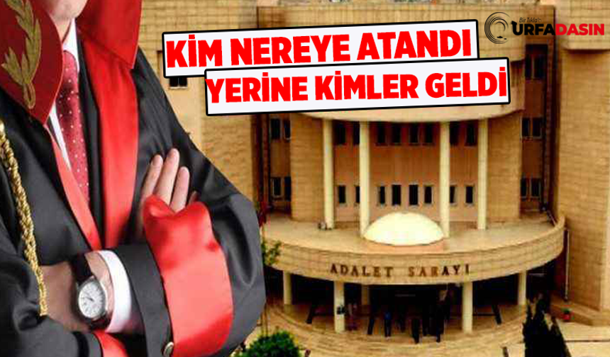 Şanlıurfa'da 52 Hakim ve Savcının Yeri Değişti