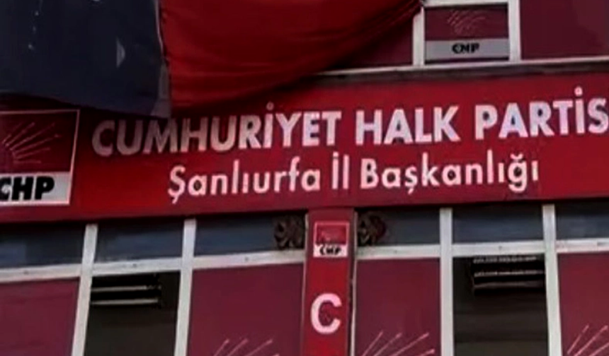CHP'nin, Şanlıurfa'da 4 İlçe Başkanlığını Feshetti İddiası