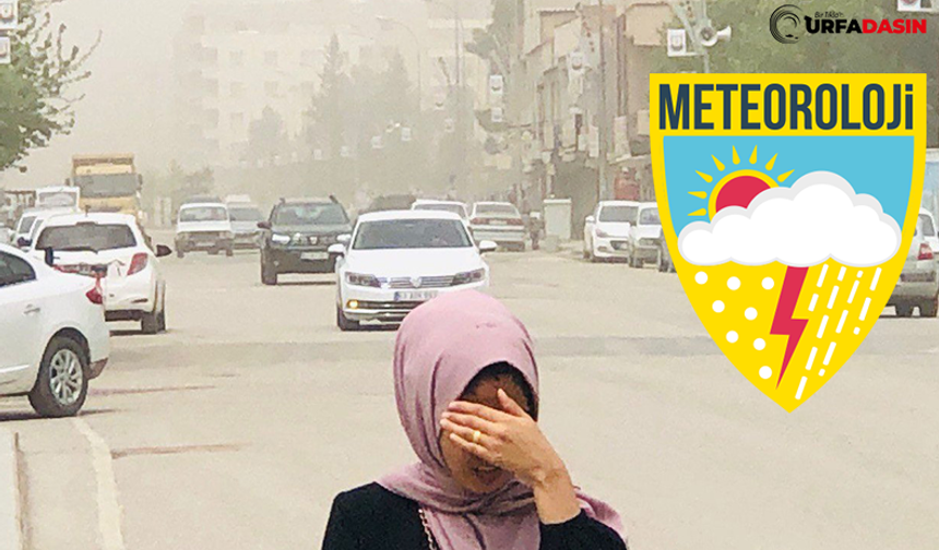 Meteoroloji'den Şanlıurfa'ya Toz Taşınımı Uyarısı