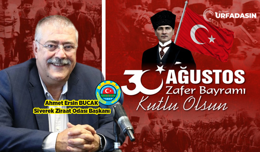 Ahmet Ersin Bucak'tan, 30 Ağustos Zafer Bayramı Mesajı