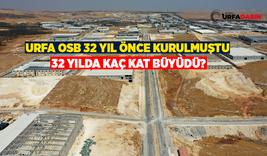 Şanlıurfa OSB'de Son 6 Ayda 10 Fabrrika Kuruldu 320 Milyon Dolar Yatırım Yapıldı