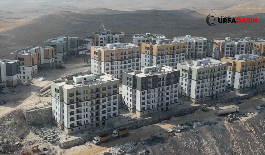 Bakanlıktan Şanlıurfa Afet Konutları Paylaşımı