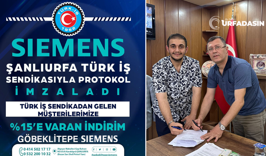 Türk İş Sendikası Şanlıurfa Şubesi Siemens İle İndirim Protokolü İmzaladı