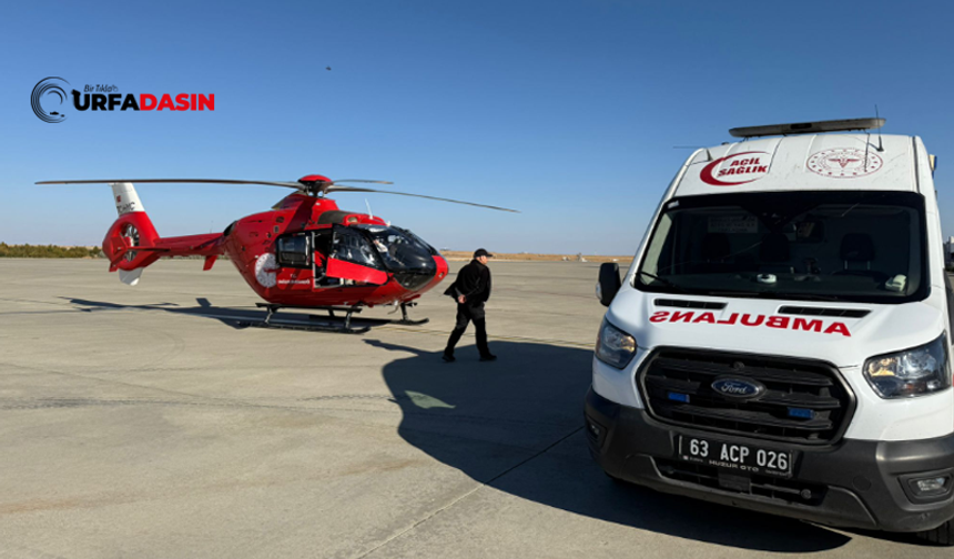 Şanlıurfa'da Ambulans Helikopter Bu Kez Yenidoğan 80 Günlük Bebek İçin Havalandı