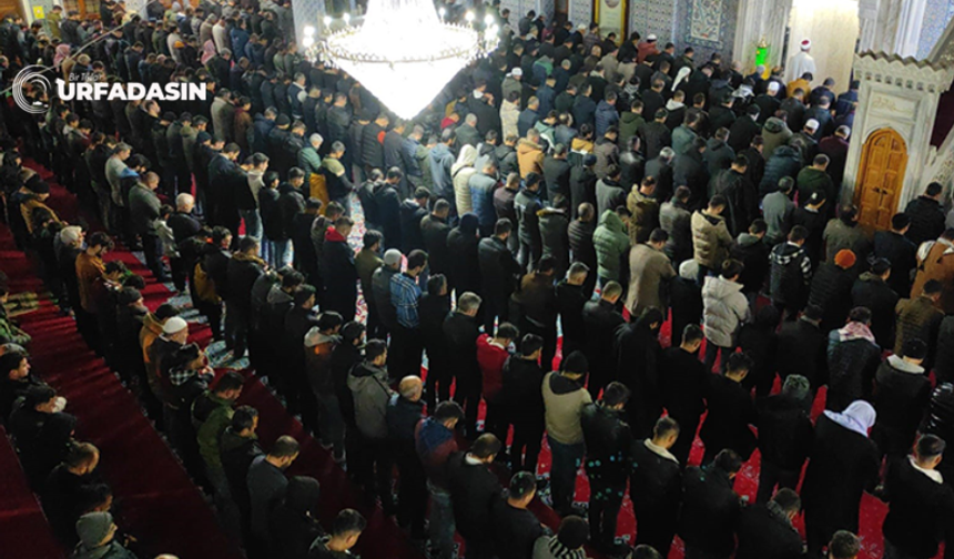 Şanlıurfa'da Hatimle Teravih Namazı Kılınacak Camiler Belli Oldu