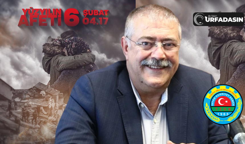 Siverek Ziraat Odası Başkanı Ahmet Ersin Bucak'tan 6 Şubat Depremlerinin Yıl Dönümü Mesajı