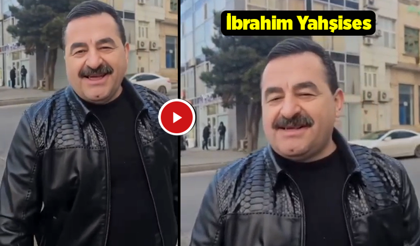 Bu da Azeri İbrahim Tatlıses: İbrahim Yahşises