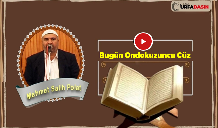 Şanlıurfa'da Ramazan Ayının Manevi İkliminde 19. Cüz