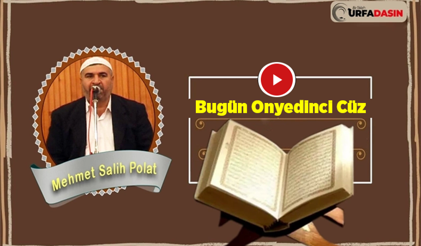 Şanlıurfa'da Ramazan Ayının Manevi İkliminde 17. Cüz