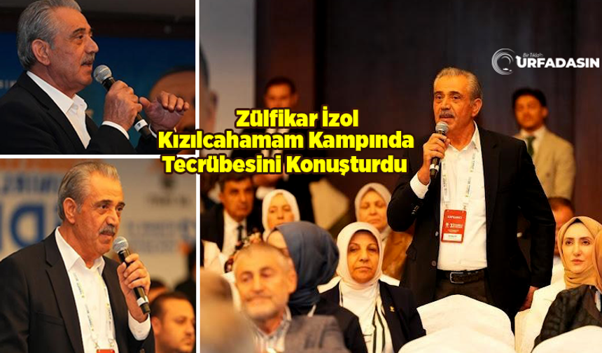 Zülfikar İzol,AK Parti Kızılcahamam Kampında Şanlıurfa’nın Sorunlarını Gündeme Getirdi