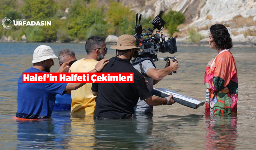 Halef'in Çekimleri Urfa’da Tüm Heyecanıyla Devam Ediyor
