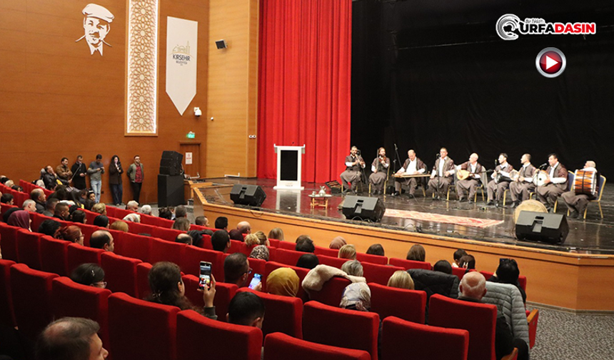 Urfa Türküleri, Neşet Ertaş’ın Memleketinde Yankılandı