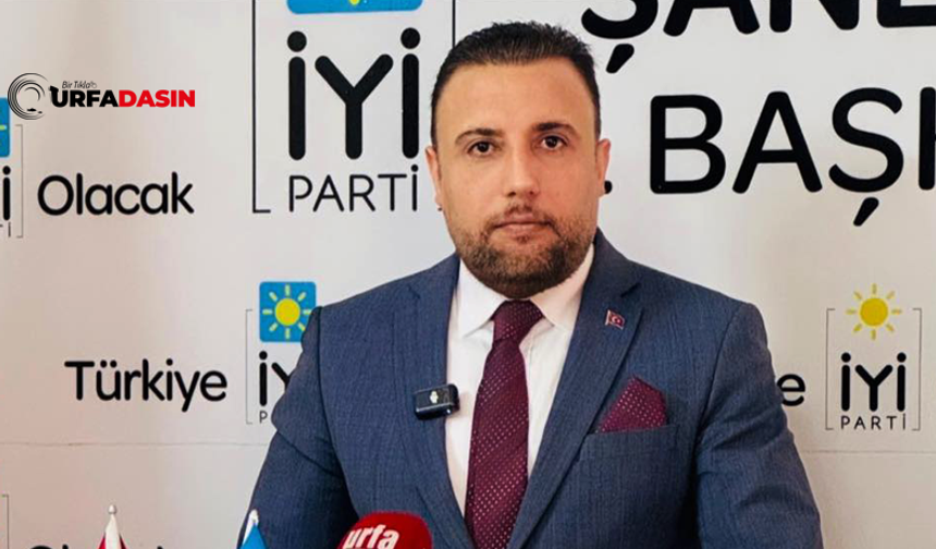 İyi Parti Şanlıurfa İl Başkanı Ali Eroğlu; Her ilçemize Ait Bir Sanayi Sitesi Mutlaka Olmalıdır