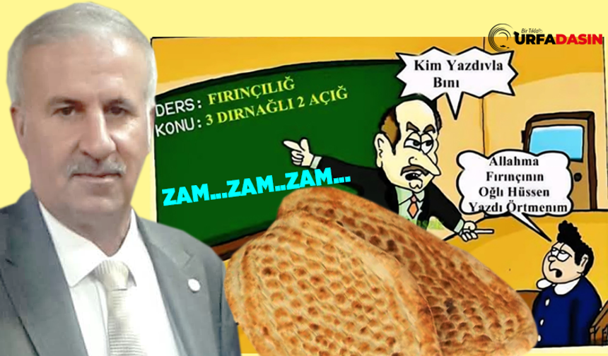 Asgari Ücrete Yılda Bir Zam Yapılırken Şanlıurfa'da Ekmeğe Yılda 2 Defa Zam Yapılıyor