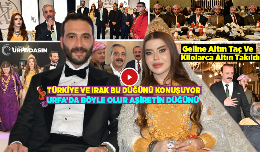 Barzani Ailesinin Kızı İle İzol Aşireti'nin Oğlu Şanlıurfa'daki Düğünde Hayatını Birleştirdi