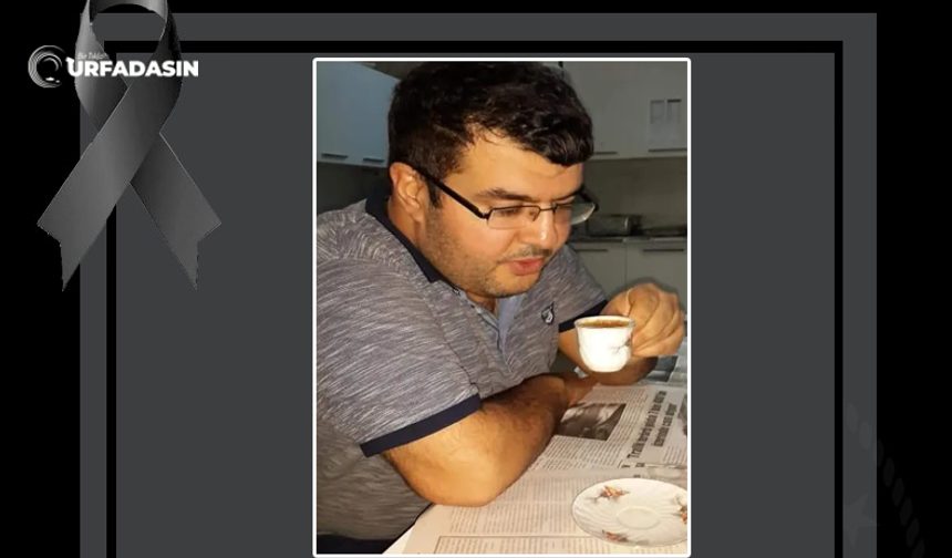 Şanlıurfalı Yerel Gazeteci Fethi Doğan 43 Yaşında Vefat Etti