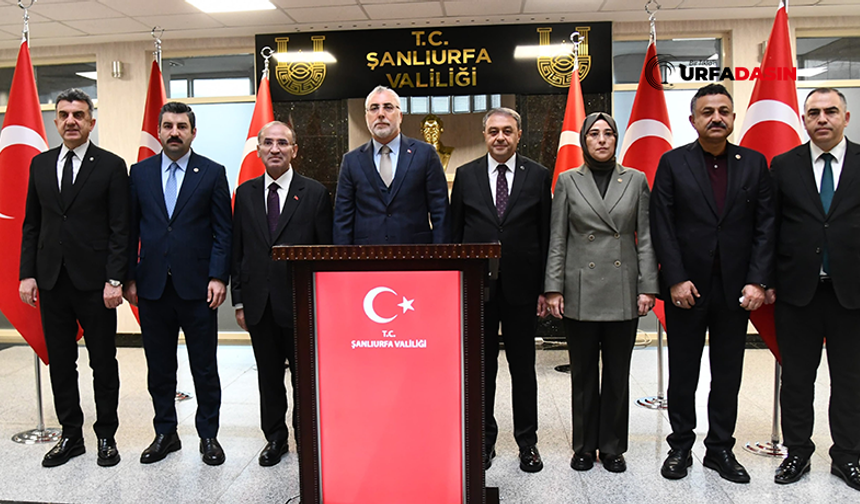 Çalışma ve Sosyal Güvenlik Bakanı Işıkhan, Şanlıurfa Valiliğini Ziyaret Etti