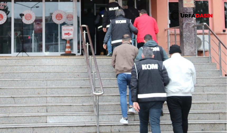 12 Milyon Liralık Dolandırıcılık Şanlıurfa'ya Uzandı: 7 Zanlı Tutuklandı