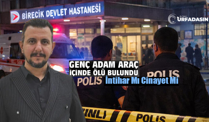 Şanlıurfa Birecik'te Araç İçinde Acı Son!