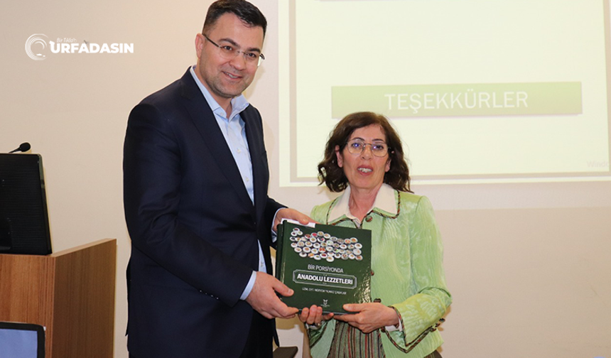 Anadolu’nun 624 Lezzeti Şanlıurfa'da Bilimle Buluştu, Kitapla Geleceğe Aktarılacak