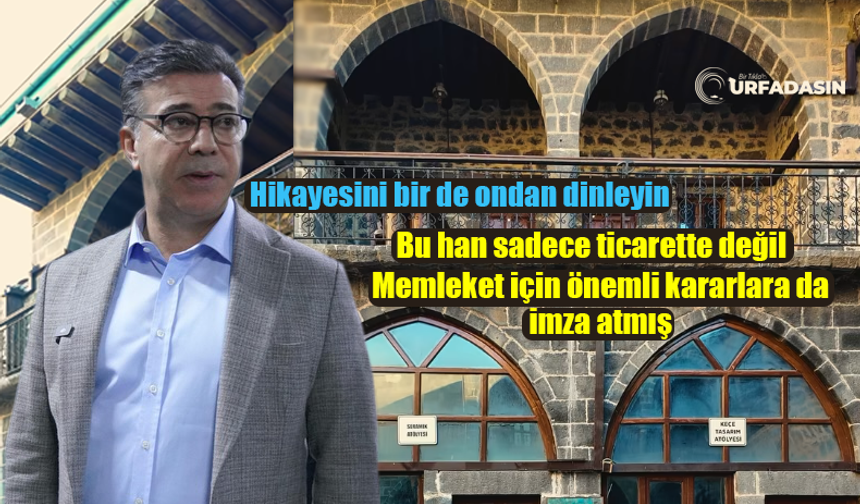 Şanlıurfa Siverek’teki Gümrük Hanı’nın 106 Yılık Çok Az Bilinen Hikayesi