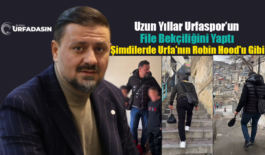 Ferhat Ertürk, Yaptığı Yardımlarla Urfa’nın Her Sokağına Ayak İzini ve Alın Terini Bırakıyor