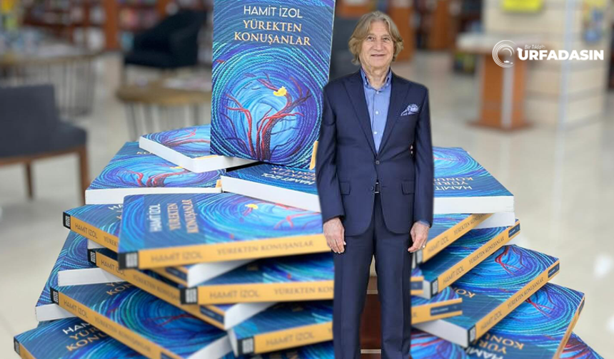 Hamit İzol'un "Yürekten Konuşanlar" Kitabı Raflardaki Yerini Aldı