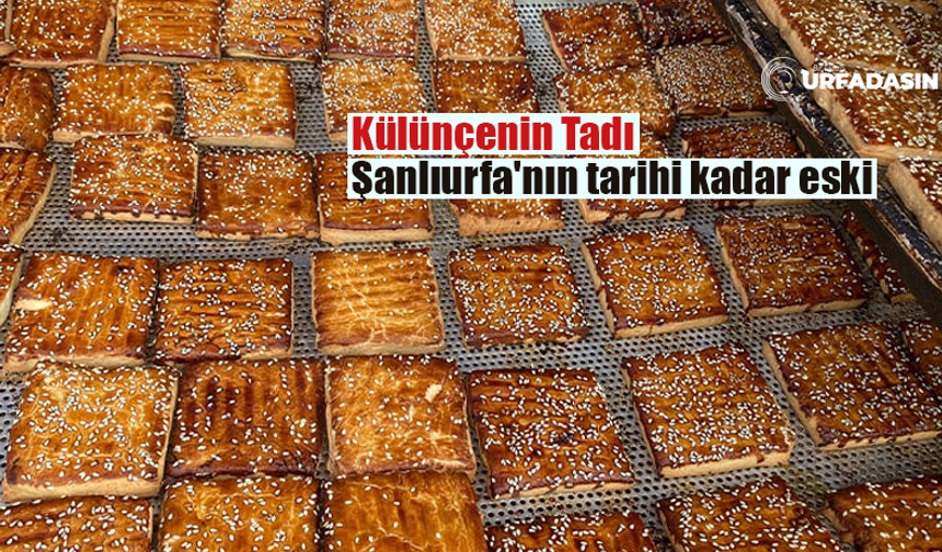 Şanlıurfa'da Şimdi Külçe Külçe, Külünçe Zamanı!